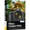Bildner Verlag Nikon Coolpix P950  - Gebundene Ausgabe, 300 Seiten  [100436]