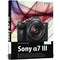 Bildner Verlag Sony A7 III: Fr bessere Fotos von Anfang an!  -  Gebundene Ausgabe, 344 Seiten  [RP-00331]