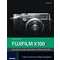 Bildner Verlag FUJIFILM X100s  [ISBN 978-3-645-60225-9]