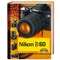 Nikon D60, Fotobuch und detaillierter Wegweiser zur Kamera mit Workshopteil fr Available Light, Makrofotografie und Motorsportfotos