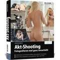 Bildner Verlag Akt-Shooting: Fotografieren mal ganz unverhllt  - Gebundene Ausgabe, 222 Seiten  [RP-00385]